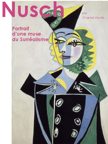 NUSCH portrait d'une muse du surréalisme par Chantal Vieuille