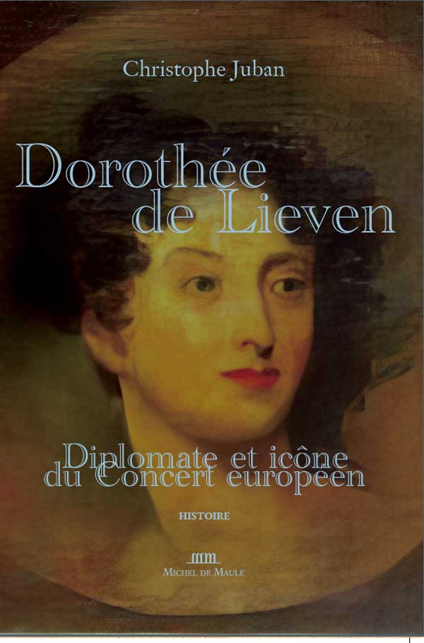 Dorothée de Lieven, première femme diplomate par Christophe Juban